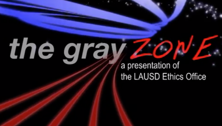 LAUSD Concept Ethics Video—"The Gray Zone”